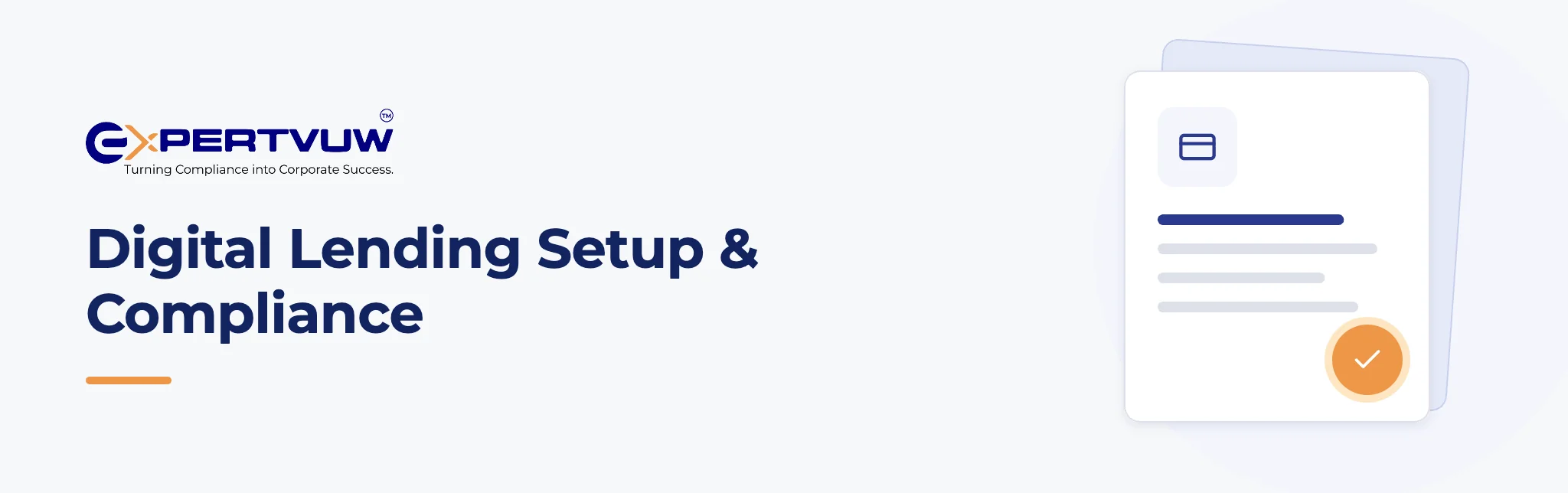 Digital Lending Setup & Compliance – Expertvuw