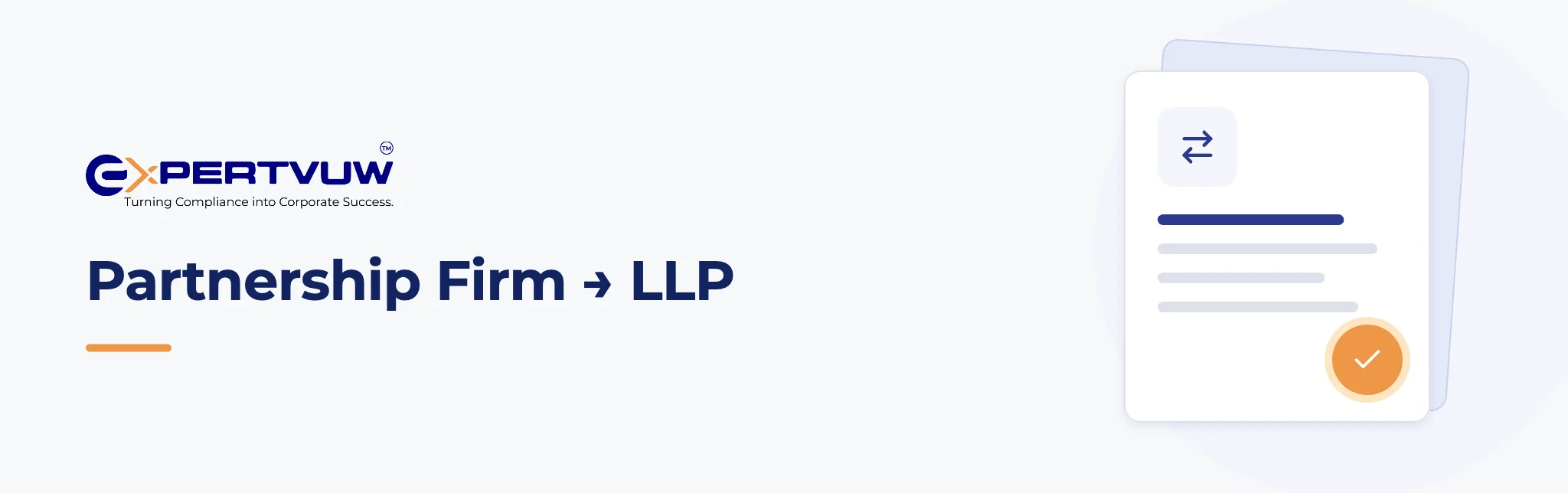 Partnership Firm to LLP – Expertvuw