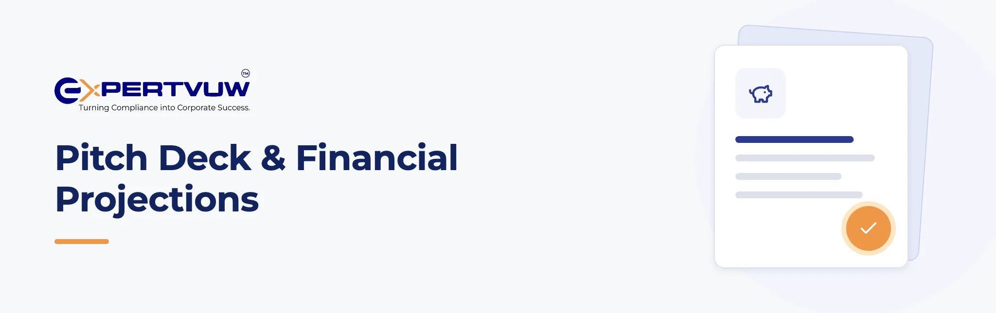Pitch Deck & Financial Projections – Expertvuw