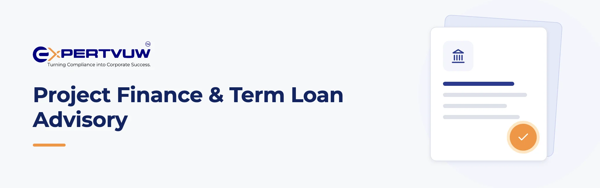 Project Finance & Term Loan Advisory – Expertvuw